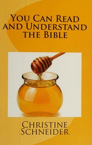 You Can Read And Understand The Bible Schneider Christine