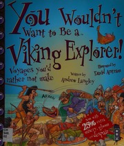 You Wouldnt Want To Be A Viking Explorer Voyages Youd Rather Not Make Langley