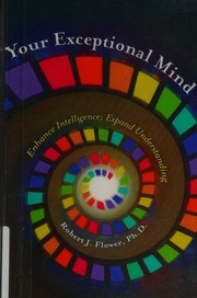 Your Exceptional Mind Enhance Intelligence Expand Understanding Flower