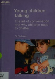 Young Children Talking The Art Of Conversation And Why Children Need To Chatter Chilvers