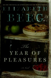 The Year Of Pleasures A Novel Berg Elizabeth