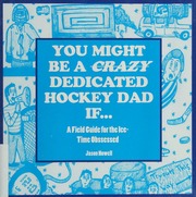 You Might Be A Crazy Dedicated Hockey Dad If Howell Jason 1967