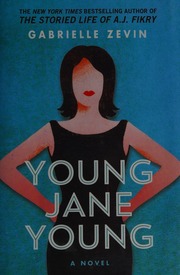 Young Jane Young A Novel Zevin Gabrielle Author