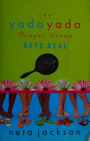 The Yada Yada Prayer Group Gets Real A Novel Jackson Neta