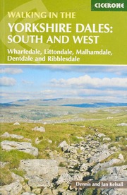 The Yorkshire Dales South And West Wharfdale Littondale Malhamdale Dentdale And Ribblesdale Kelsall