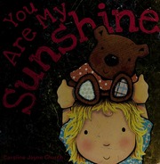 You Are My Sunshine Davis Jimmie 18992000 Author Church Caroline