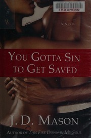 You Gotta Sin To Get Saved Mason J D