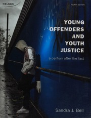 Young Offenders And Youth Justice A Century After The Fact Bell