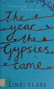 The Year The Gypsies Came Glass Linzi Alex