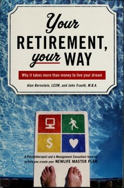 Your Retirement Your Way Why It Takes More Than Money To Live Your Dream Bernstein