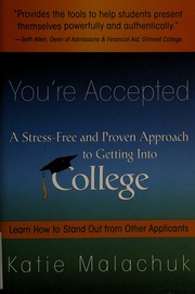 Youre Accepted A Stressfree And Proven Approach To Getting Into College Malachuk
