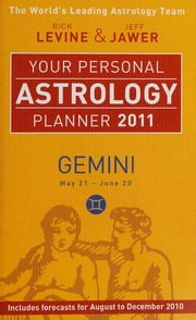 Your Personal Astrology Planner 2011 Gemini Levine Rick Jawer