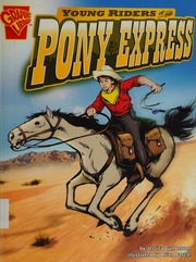 Young Riders Of The Pony Express Unknown