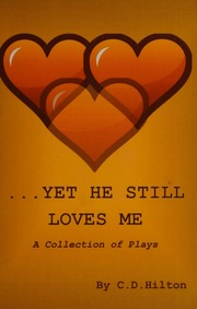 Yet He Still Loves Me Hilton C D