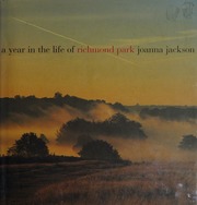 A Year In The Life Of Richmond Park Jackson Joanna