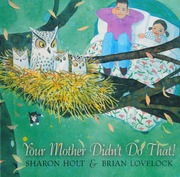 Your Mother Didnt Do That Holt Sharon Lovelock Brian