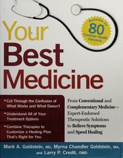 Your Best Medicine From Conventional And Complementary Medicineexpertendorsed Therapeutic Solutions To Relieve Symptoms And Speed Healing None Goldstein