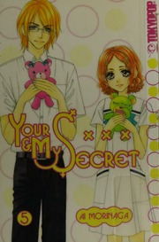 Your And My Secret Volume 5 Morinaga Ai Otake Yuya