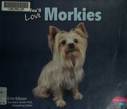 Youll Love Morkies Edison Erin Author
