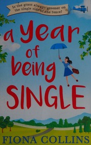 A Year Of Being Single Collins Fiona Author