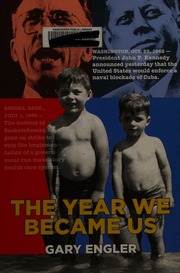 The Year We Became Us A Novel About The 1962 Saskatchewan Doctors Strike Love History And Politics Engler