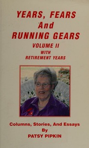 Years Fears And Running Gears Volume Ii With Retirement Years Pipkin