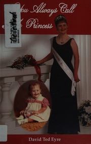 You Always Call Me Princess A True Story Where Acceptance And Inculsion Triumps Over Disabilities Eyre