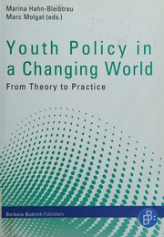 Youth Policy In A Changing World From Theory To Practice Hahn
