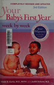 Your Babys First Year Week By Week Curtis Glade B Schuler Judith