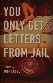 You Only Get Letters From Jail Stories Angel Jodi
