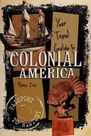 Your Travel Guide To Colonial America Day Nancy