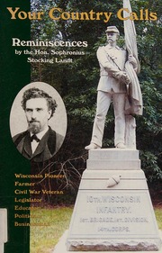 Your Country Calls Reminiscences Including Civil War Reminiscences Landt
