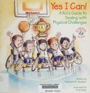Yes I Can A Kids Guide To Dealing With Physical Challenges Muldoon