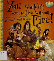 You Wouldnt Want To Live Without Fire Woolf Alex 1964 Author