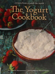 The Yogurt Cookbook Der Haroutunian Arto 1940 Author Schulz