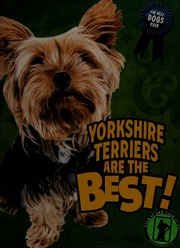 Yorkshire Terriers Are The Best Landau Elaine