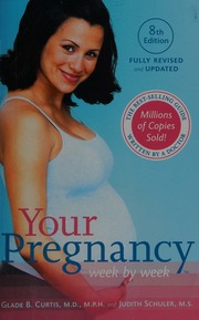 Your Pregnancy Week By Week Curtis Glade B Author Schuler Judith