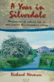 A Year In Silverdale Observations Of Natural Life In And Around This Lancashire Village Norman