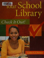 Your School Library Check It Out Farmer Lesley S J