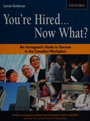 Youre Hired Now What An Immigrants Guide To Success In The Canadian Workplace Goldman