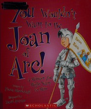 You Wouldnt Want To Be Joan Of Arc A Mission You Might Want To Miss Macdonald