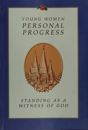 Young Women Personal Progress Standing As A Witness Of God Intellectual Reserve