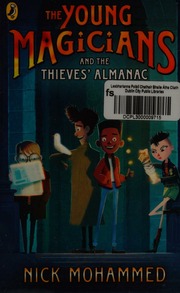 The Young Magicians And The Thieves Almanac Mohammed Nick Author