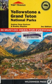 Yellowstone Grand Teton National Parks 46 Mustdo Hikes For Everyone Nystrom