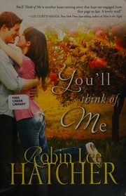 Youll Think Of Me Hatcher Robin Lee Author