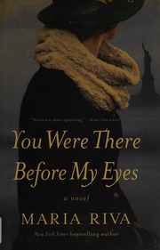 You Were There Before My Eyes A Novel Riva Maria Author