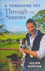 A Yorkshire Vet Through The Seasons Norton Julian Author