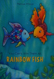 You Cant Win Them All Rainbow Fish Pfister Marcus Author Wilson
