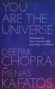 You Are The Universe Discovering Your Cosmic Self And Why It Matters Chopra