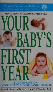 Your Babys First Year Shelov Steven P Editor American Academy Of Pediatrics